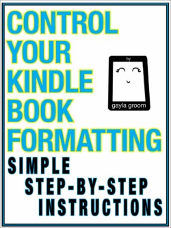 <a href="https://www.gemspress.earth/wp-content/uploads/Control%2BYour%2BKindle%2BBook%2BFormatting/html/control%20your%20kindle%20book%20formatting.html" target="_blank" rel="noopener"><em><strong>Control Your Kindle Book Formatting: Simple Step-by-Step Instructions</strong></em></a> how-to