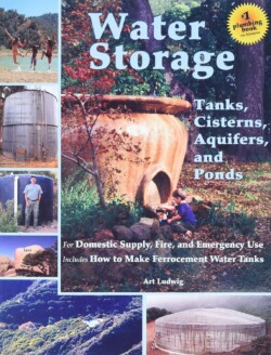 <a href="https://www.amazon.com/Water-Storage-Emergency-Use-Ferrocement/dp/0964343363/ref=sr_1_1" target="_blank" rel="noopener"><em><strong>Water Storage: Tanks, Cisterns, Aquifers, and Ponds for Domestic Supply, Fire and Emergency Use—Includes How to Make Ferrocement Water Tanks</strong></em></a> by <a href="https://oasisdesign.net/about/artludwig/" target="_blank" rel="noopener">Art Ludwig</a> for <a href="https://oasisdesign.net/" target="_blank" rel="noopener">Oasis Design</a>